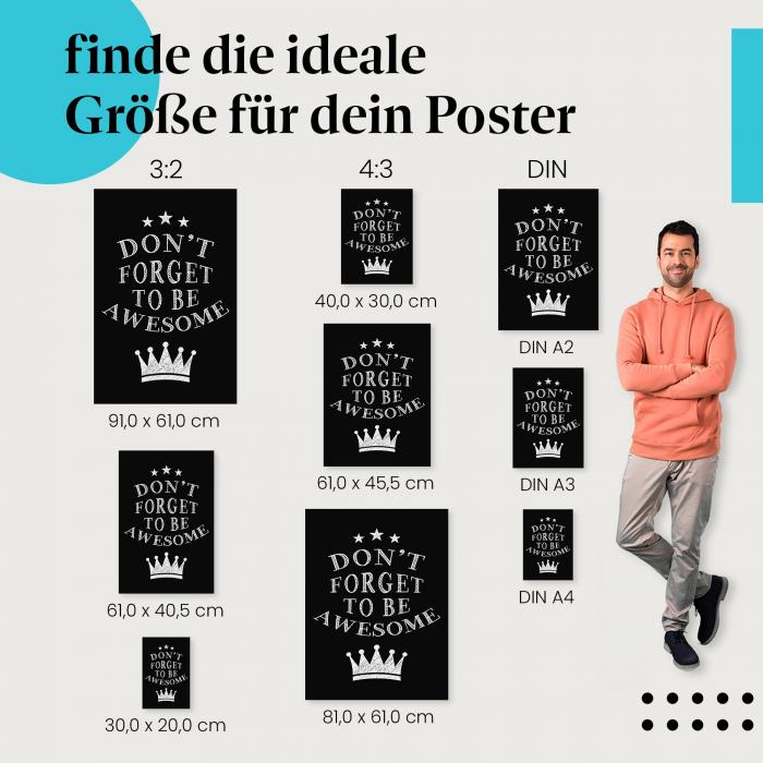 Finde die ideale Postergröße: "Don't forget to be awesome" - Tafel, Krone.