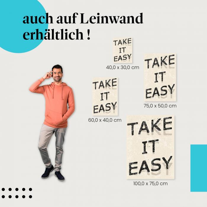 "Take it easy" - Typografie-Poster auf strukturiertem Hintergrund als Leinwandbild.