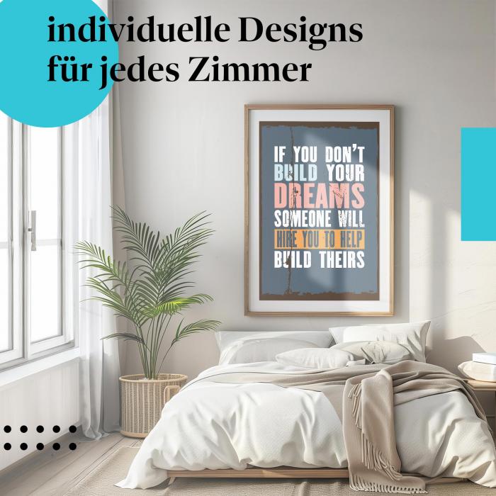 Träume Poster: "Verwirkliche deine Träume" - Spruch & Inspiration