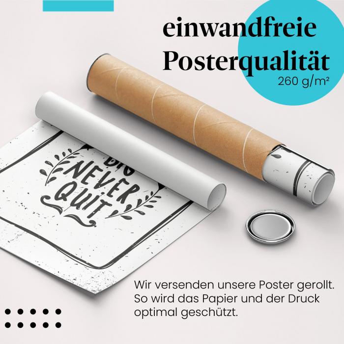 Gerolltes Poster "Träume Groß, Gib Nie Auf!".