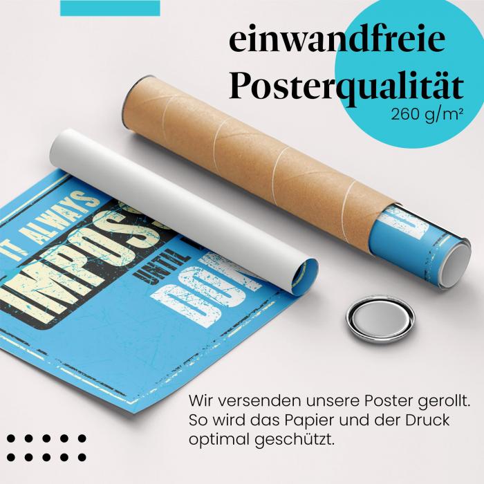 Gerolltes Poster "It's Possible". Motivierendes Zitat auf blauem Hintergrund, ideal als Geschenk.