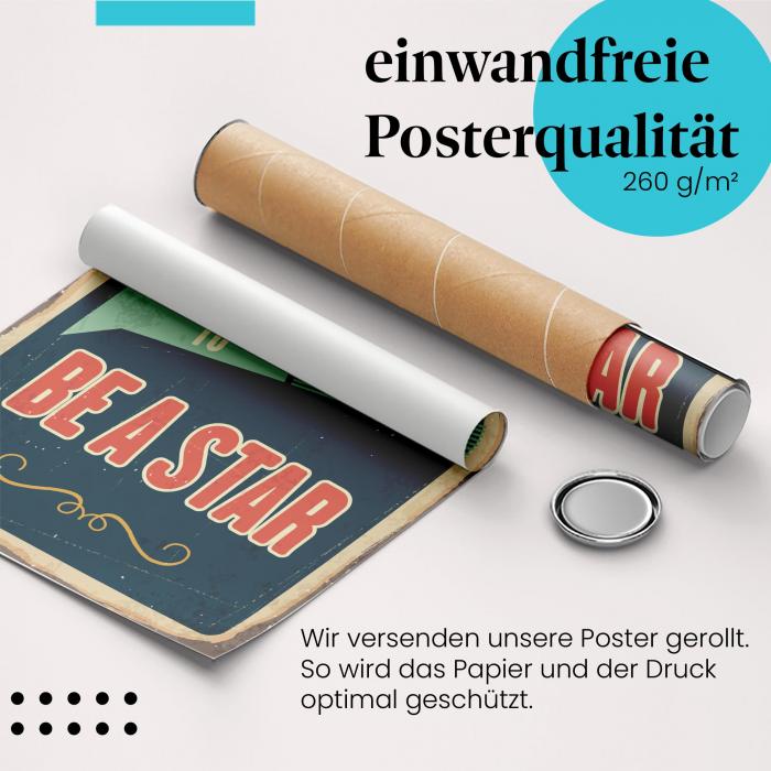 Gerolltes Poster "Sei ein Star!", Spruch, Vintage.