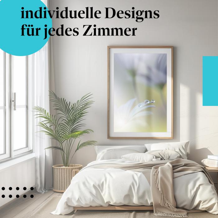 Schlafzimmer Deko: "Wassertropfen" Poster: Zarte Schönheit & Details - perfekt fürs Schlafzimmer.