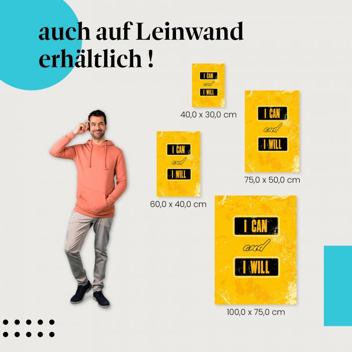 "I can and I will" Leinwandbild: Ein Statement für unbeugsamen Willen