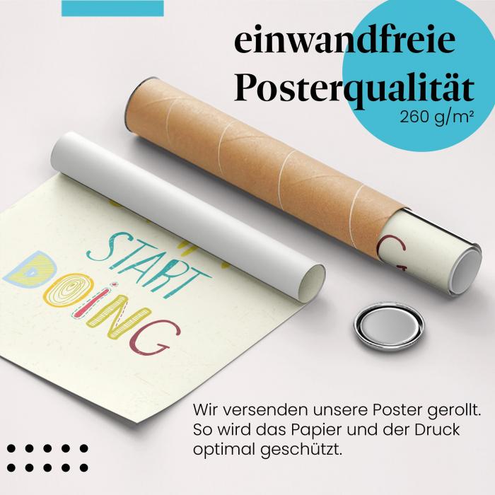 Gerolltes Poster "Wünsch es nicht, tu es!".