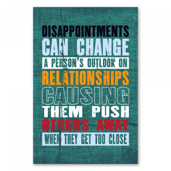 „Disappointments Can Change a Person's Outlook on Relationships...“ – nachdenkliches Poster über Enttäuschungen.