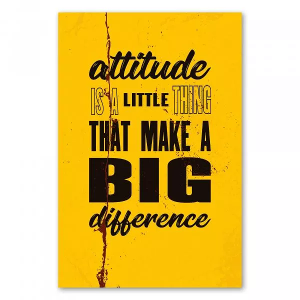 „Attitude Is A Little Thing That Makes A Big Difference“ - motivierendes Poster über Bedeutung der Einstellung. „Attitude Is A Little Thing That Makes A Big Difference“ - motivierendes Poster über Bedeutung der Einstellung.