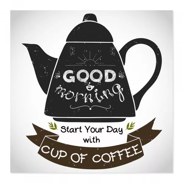 Schwarze Kaffeekanne, Aufschrift "Guten Morgen" & Spruch "Beginne deinen Tag mit Kaffee". Schwarze Kaffeekanne, Aufschrift "Guten Morgen" & Spruch "Beginne deinen Tag mit Kaffee".