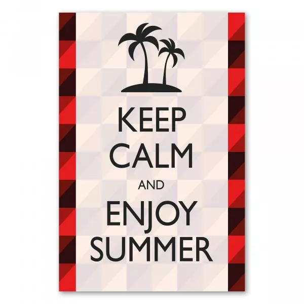 "Keep Calm and Enjoy Summer", entspannter Spruch, Sommer, Urlaubsgefühle. "Keep Calm and Enjoy Summer", entspannter Spruch, Sommer, Urlaubsgefühle.