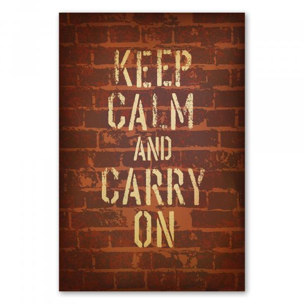 "Keep Calm and Carry On" – ein inspirierender Spruch als Graffiti an einer Ziegelwand.