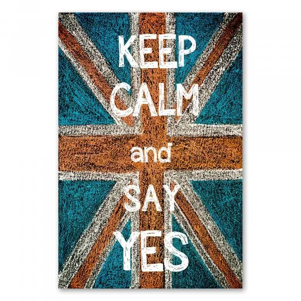 Britische Flagge, "Keep Calm and Say Yes" in Kreide geschrieben. Britische Flagge, "Keep Calm and Say Yes" in Kreide geschrieben.
