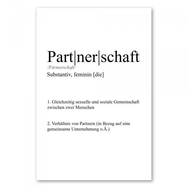 Definition "Partnerschaft": Sexuelle & soziale Gemeinschaft, gemeinsame Ziele. Definition "Partnerschaft": Sexuelle & soziale Gemeinschaft, gemeinsame Ziele.