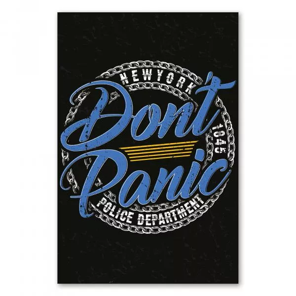 Blauer "Don't Panic" Schriftzug, Polizeiabzeichen-Stil, "NYPD 1845". Blauer "Don't Panic" Schriftzug, Polizeiabzeichen-Stil, "NYPD 1845".