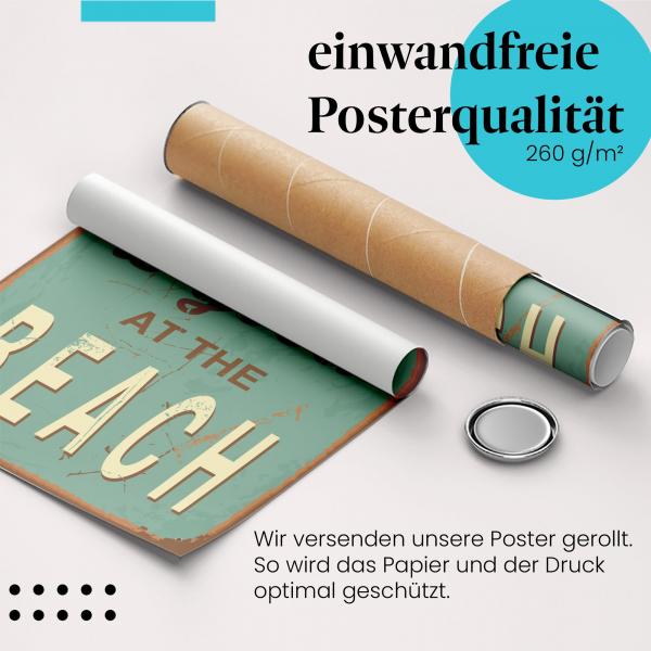 "Life is good at the Beach": Gerolltes Poster.