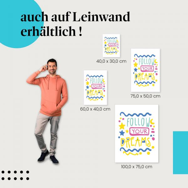 "Follow your dreams": Leinwandbild. Motivierende Botschaft.