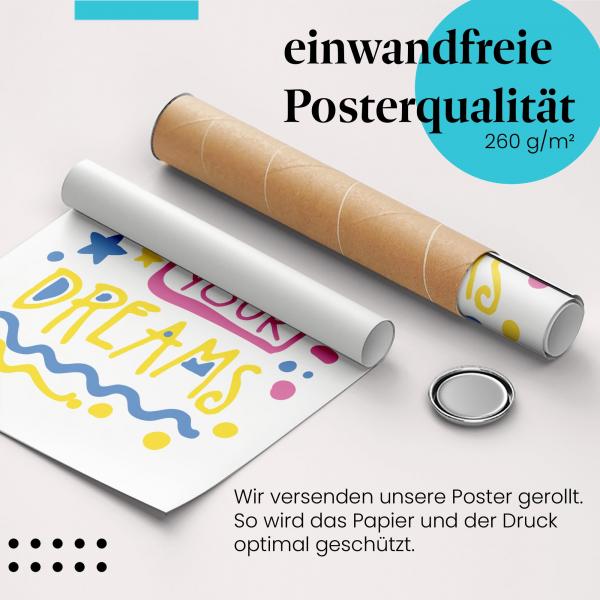 Gerolltes Poster "Follow your dreams". Inspiration & Ziele, sicher verpackt.