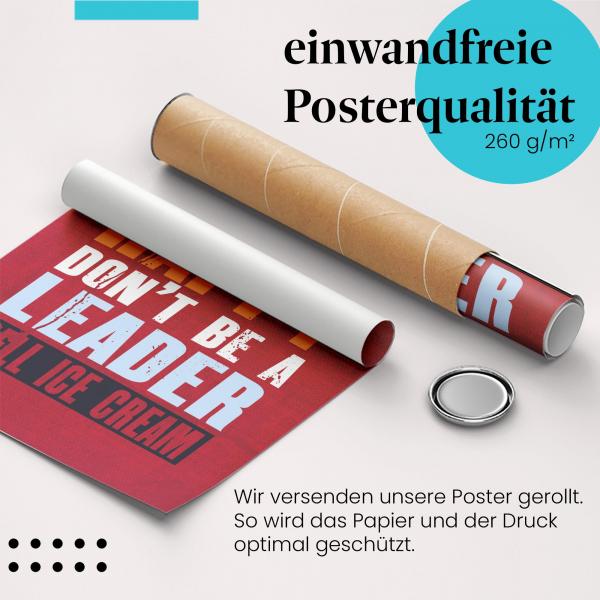 "Führungsstärke": Gerolltes Poster, Eisverkäufer, Leader.