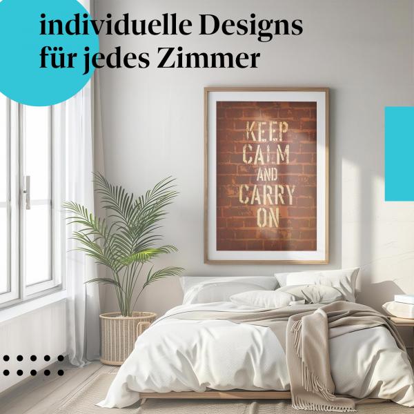 Motivation Poster: "Keep Calm" - Graffiti & Ziegelwand