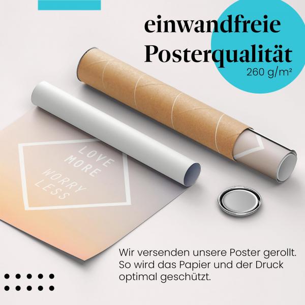 Gerolltes Poster "Liebe & Sorgenfreiheit" - Lebensweisheit, sicher verpackt.