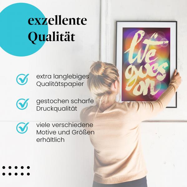 Gerahmtes Wandbild "Life goes on: Motivierender Spruch" in verschiedenen Größen.