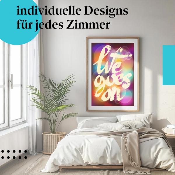 Motivations Poster: "Life goes on" - Handgeschriebener Spruch auf buntem Hintergrund