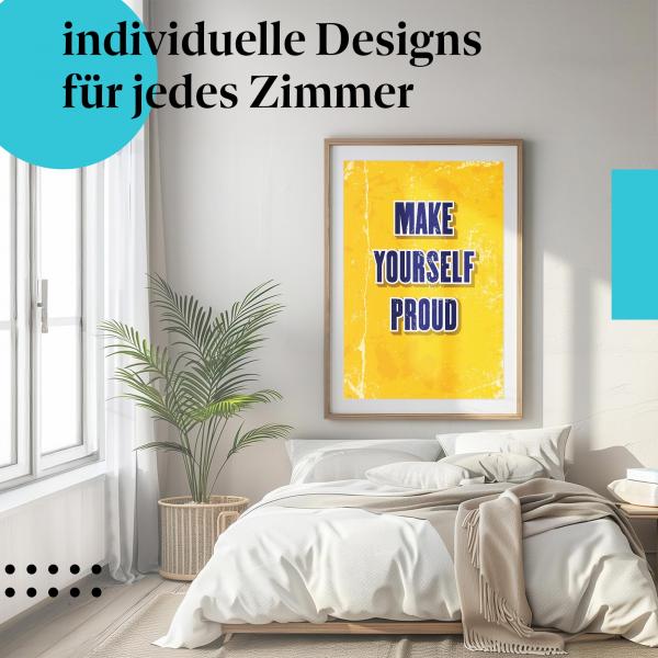 Motivations Poster: "Sei stolz auf dich!" - Spruch "Make Yourself Proud!"