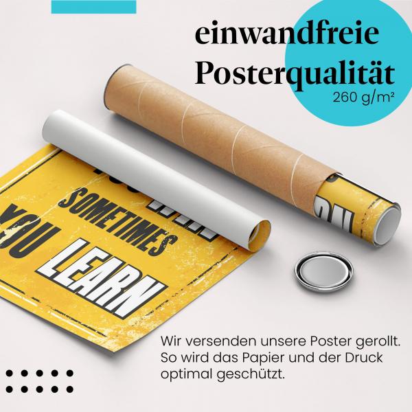 "Manchmal gewinnt man...": Gerolltes Poster, lernen.