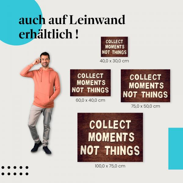 "Lebensweisheit - Collect moments..." Leinwandbild. Finde die ideale Größe für dein Zuhause & setze Akzente mit Kunst!