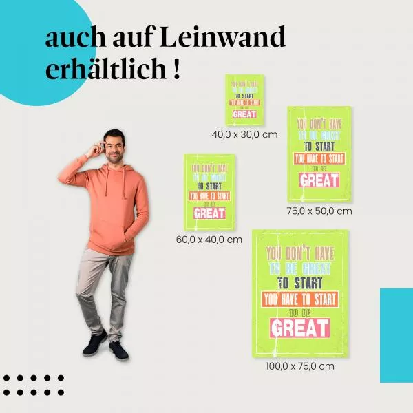 Motivation: "Anfangen, um großartig zu sein" | Postereck 0898 Motivation: "Anfangen, um großartig zu sein" | Postereck 0898