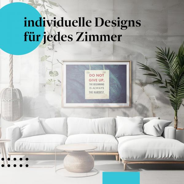 "Gib nicht auf!" Poster - Motivierender Spruch für mehr Durchhaltevermögen.