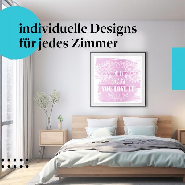 "Leidenschaft": Kunstdruck - Deko für mehr Freude am Tun.