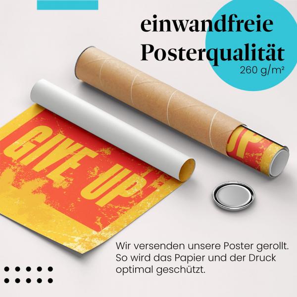 Gerolltes Poster "Never Give Up", Motivation.
