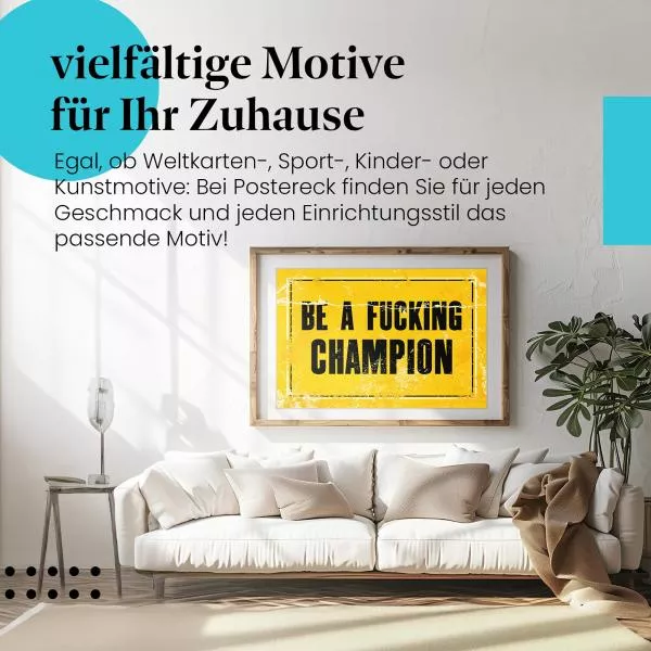 Sei ein Champion! | Postereck 1630 Sei ein Champion! | Postereck 1630