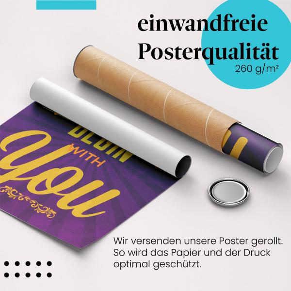 Gerolltes Poster "Lächeln mit dir", Liebeserklärung.