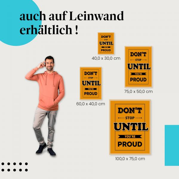 Motivierendes Bild im Vintage-Stil als Leinwandbild - mit dem Spruch "Hör nicht auf, bis du stolz bist" auf orangefarbenem Hintergrund.