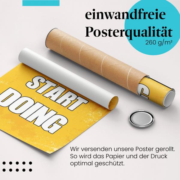 Gerolltes Poster "Stop Wishing Start Doing!".