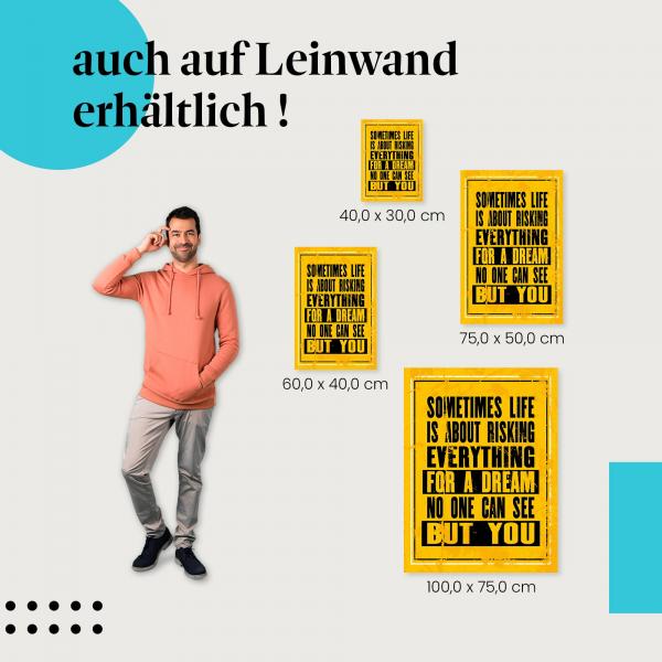 Leinwandbild "Riskiere alles für deine Träume": Träume & Zielerreichung