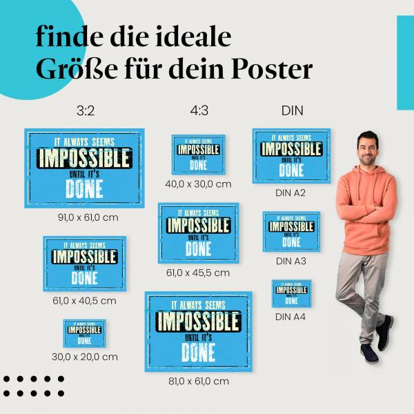 "Motivationszitat" Poster in blau: "It always seems impossible until it's done." - Finde deine passende Grösse und lass dich jeden Tag neu motivieren!