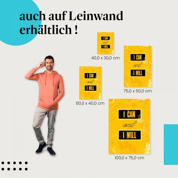 "I can and I will" Leinwandbild: Ein Statement für unbeugsamen Willen