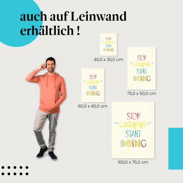 Leinwandbild "Wünsch es nicht, tu es!": Handeln & Träume