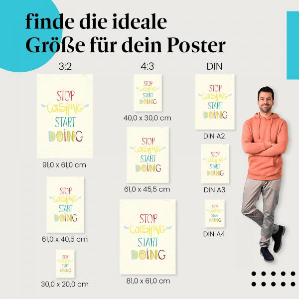 "Wünsch es nicht, tu es!": Poster - "Stop wishing start doing" - Motivation