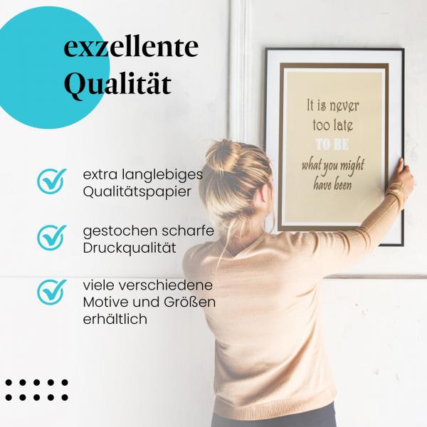 Gerahmtes Wandbild "Zitate, Motivation". Hochwertiger Druck, langlebiges Papier. Verschiedene Motive und Größen erhältlich.