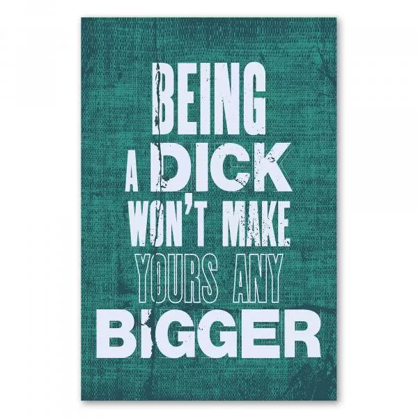 "Ein Idiot zu sein macht dich nicht größer." - ein Typografie-Poster mit einem frechen Spruch. "Ein Idiot zu sein macht dich nicht größer." - ein Typografie-Poster mit einem frechen Spruch.