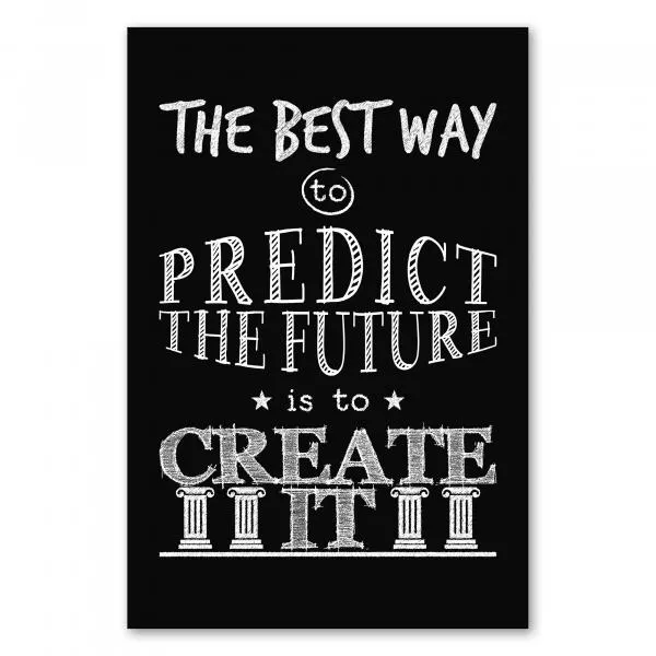 Schwarze Tafel: "The best way...", Zukunft gestalten, Träume verwirklichen. Schwarze Tafel: "The best way...", Zukunft gestalten, Träume verwirklichen.