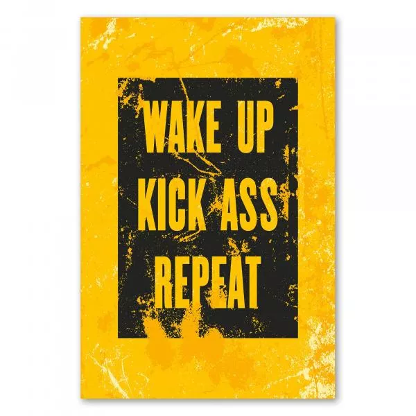 "Wake Up Kick Ass Repeat" - dieses motivierende Poster in Gelb und Schwarz ist ein Muss für alle, die etwas erreichen wollen. "Wake Up Kick Ass Repeat" - dieses motivierende Poster in Gelb und Schwarz ist ein Muss für alle, die etwas erreichen wollen.