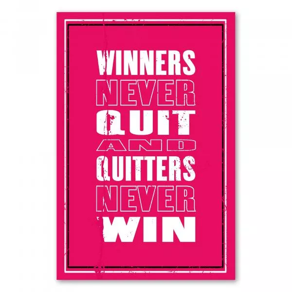„Winners Never Quit and Quitters Never Win“ – motivierendes Poster, das niemals aufzugeben inspiriert. „Winners Never Quit and Quitters Never Win“ – motivierendes Poster, das niemals aufzugeben inspiriert.